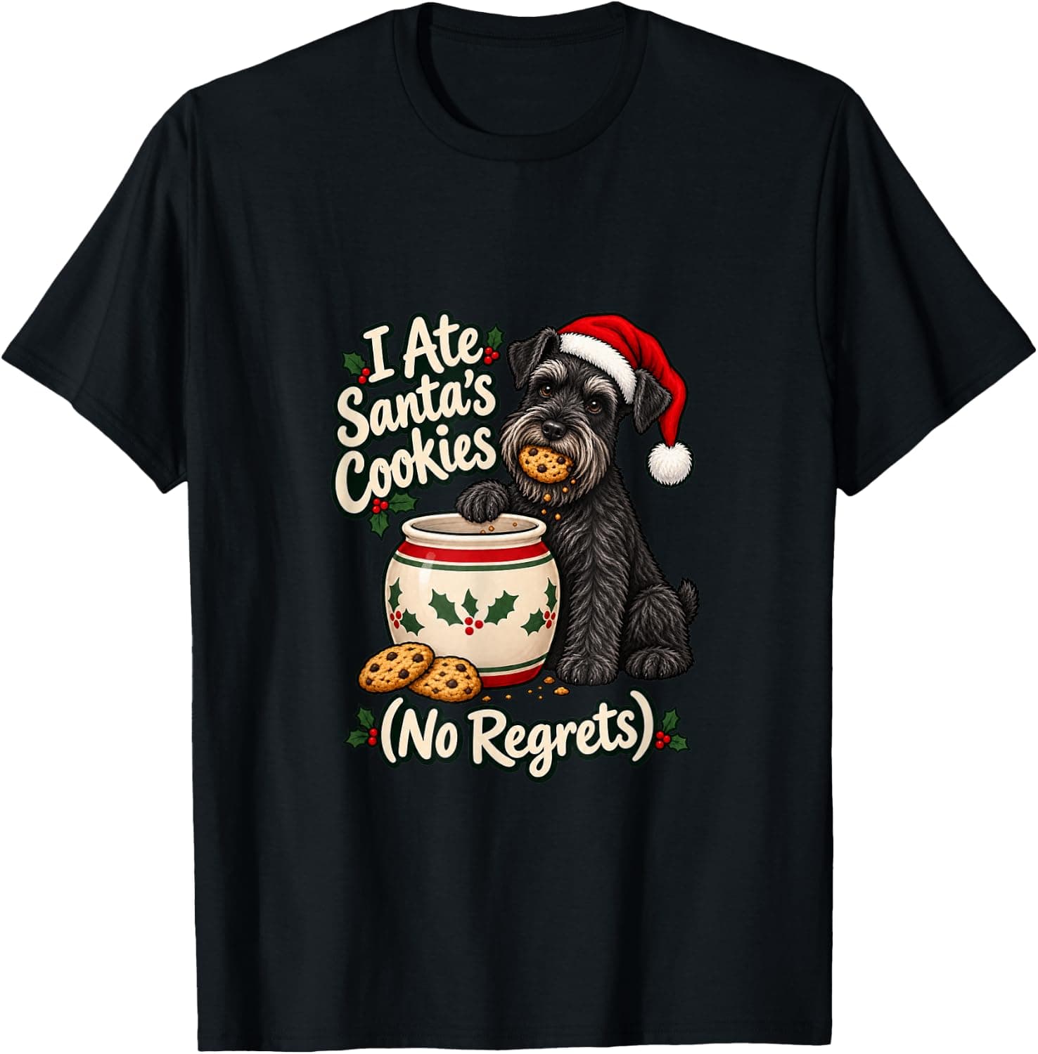 I Ate Santa's Cookies - Schnauzer Christmas Xmas Dog Mom T-Shirt - Trending POD product with BSR 1,300,194