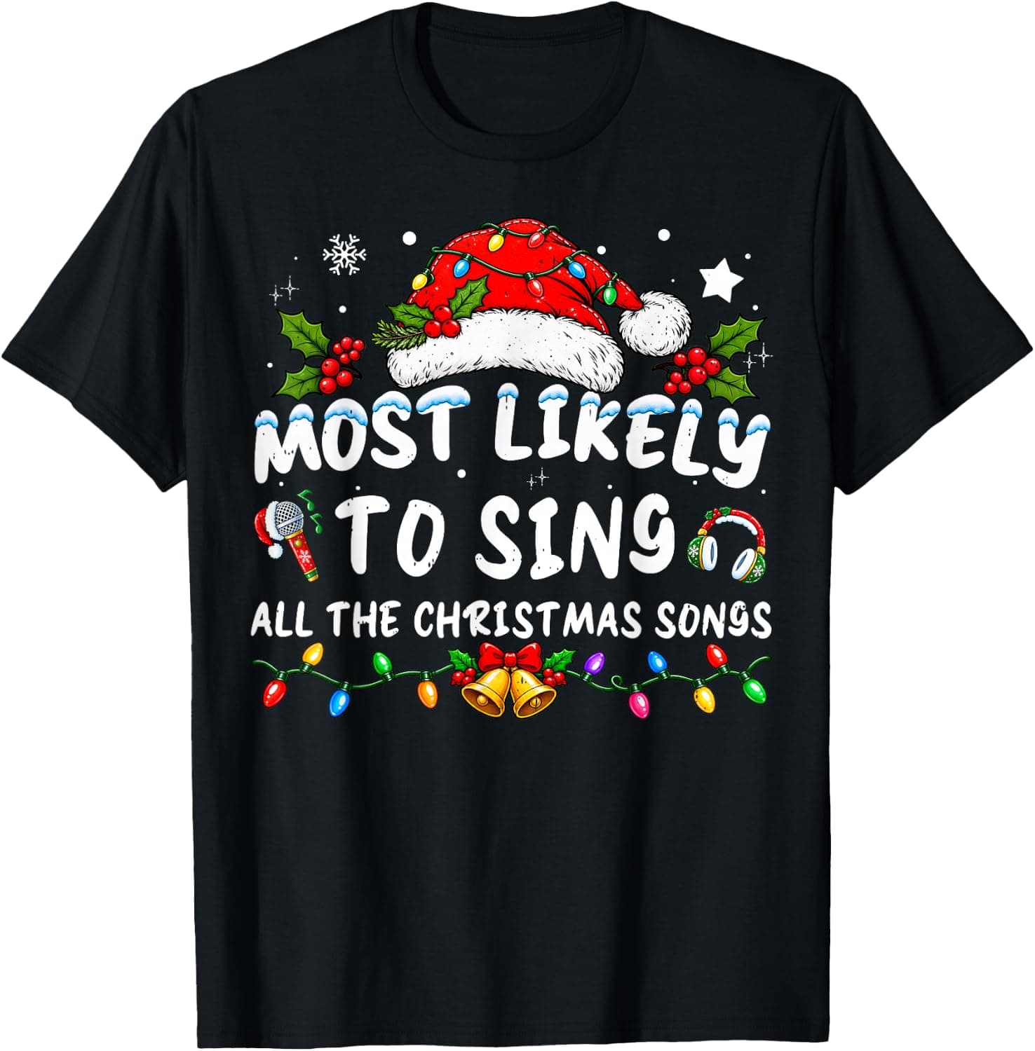 Most Likely to Sing All The Christmas Songs Family Matching T-Shirt - Trending Amazon merch on demand shirt with BSR 1,330,937