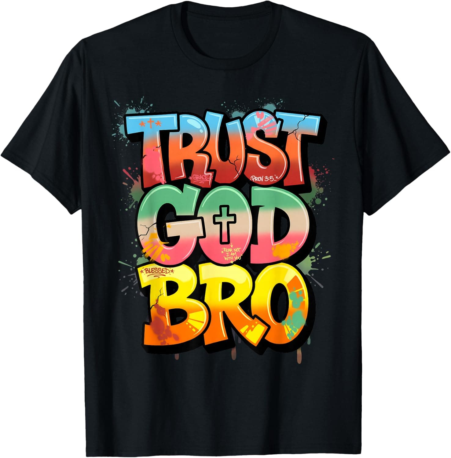 Trust God Bro Christian Teen Boys Youth Kids Funny 01GG46 T-Shirt - Trending Amazon merch on demand shirt with BSR 1,504,770