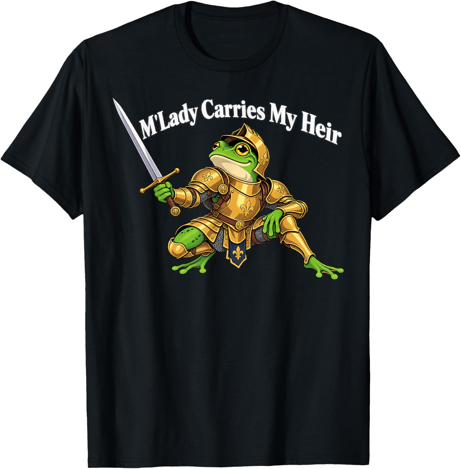 M'lady Carries My Heir Funny Knight Frog Pregnancy Funny Dad T-Shirt - Trending POD product with BSR 1,842,139