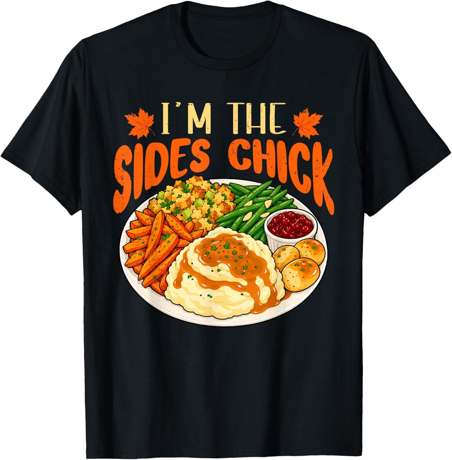Funny Sides Chick Inappropriate Thanksgiving Adult Humor T-Shirt - Trending Amazon merch on demand shirt with BSR 1,348,845