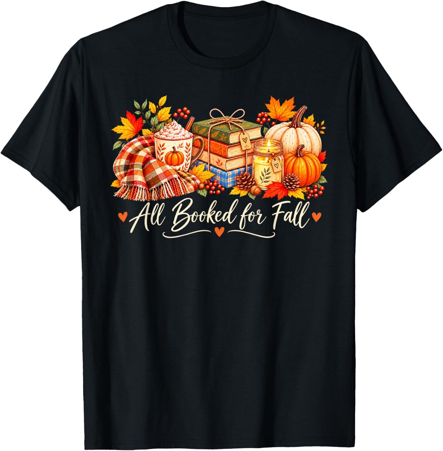 All Booked for Fall Books Coffee Pumpkin Autumn Book Lover T-Shirt - Trending POD product with BSR 1,214,354