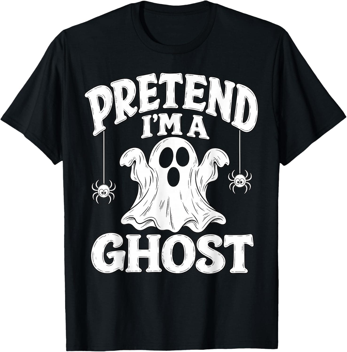Pretend I'm A Ghost Funny Lazy Halloween Ghost Costume Shirt T-Shirt - Trending Amazon merch on demand shirt with BSR 428,110