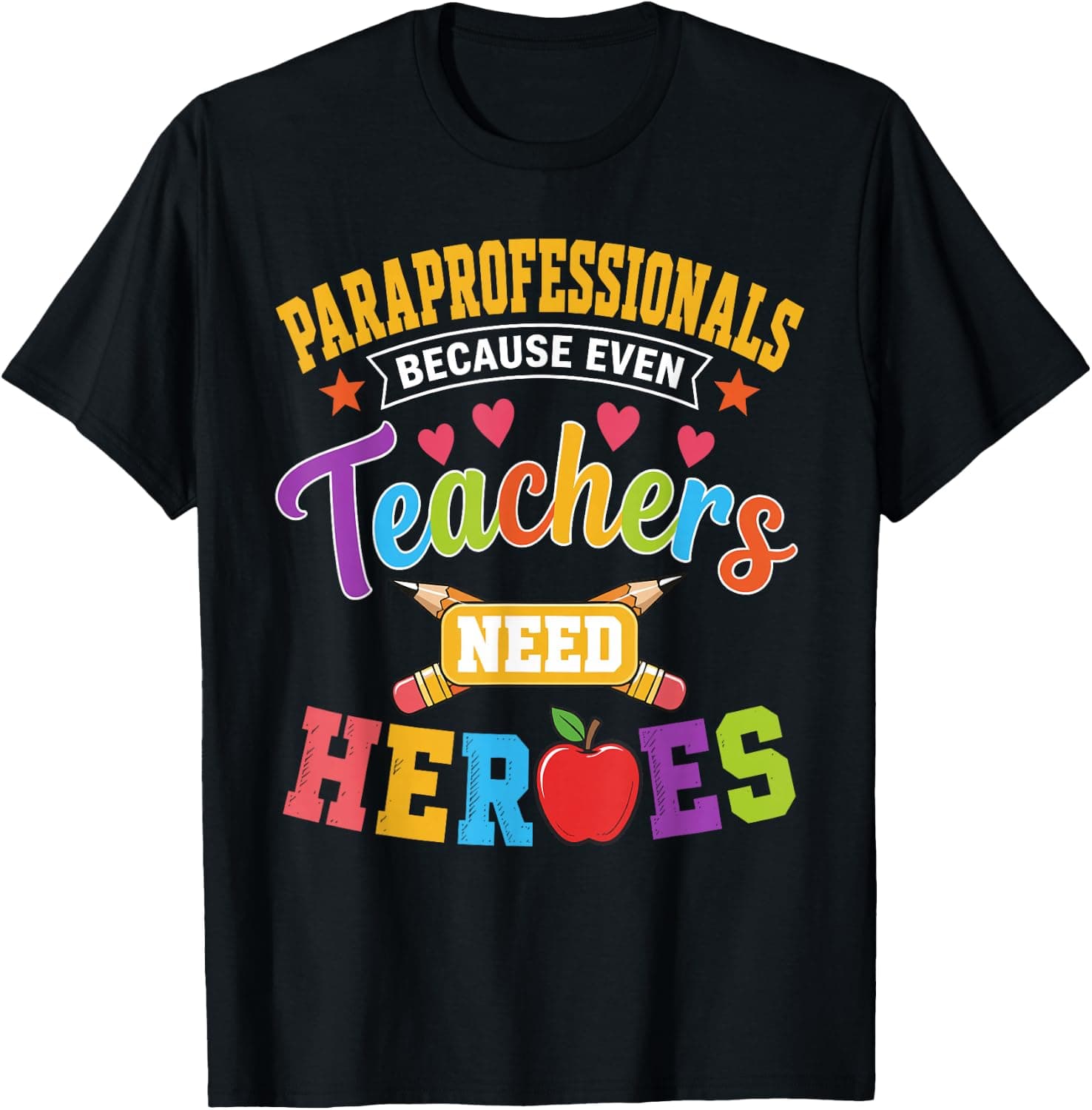 Paraprofessional Design for Men Women Kids Teacher Aide T-Shirt - Trending Amazon merch on demand shirt with BSR 1,934,736