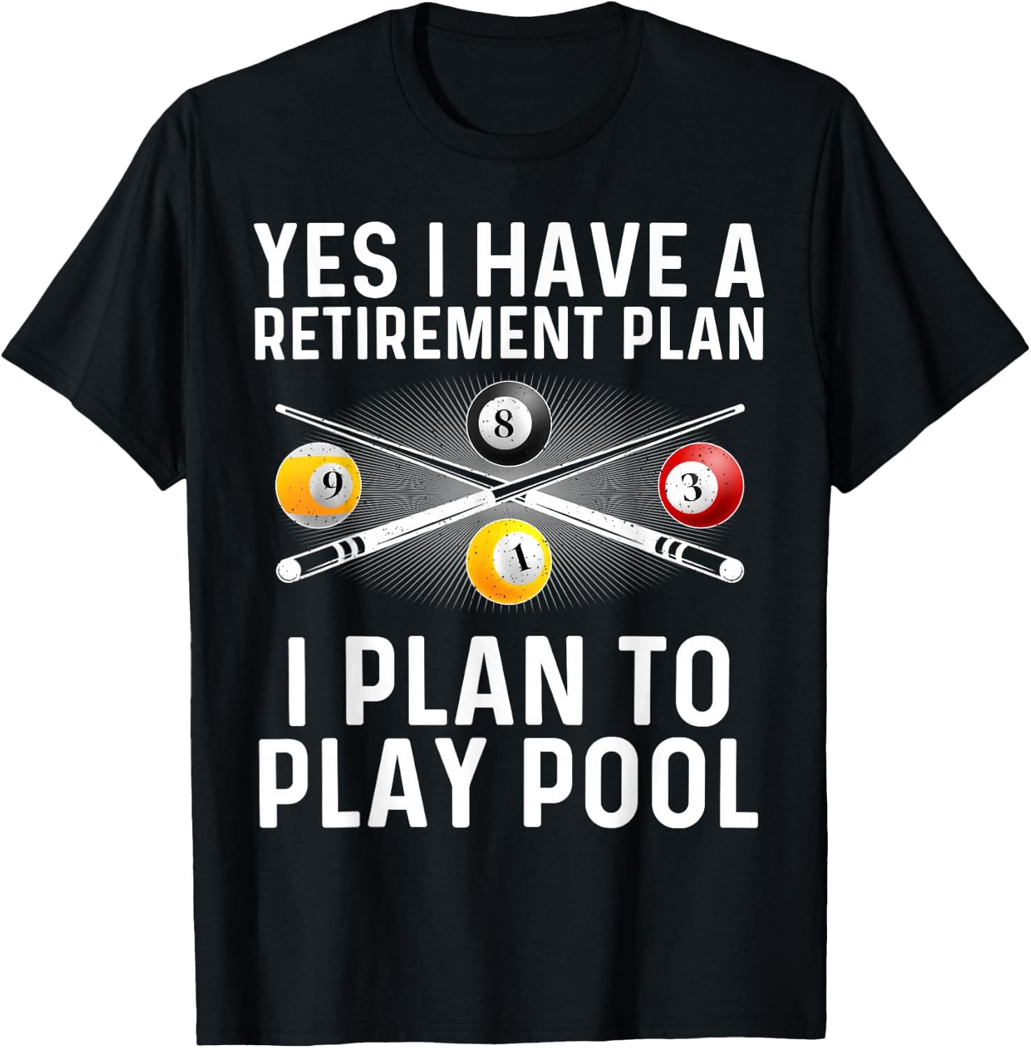 Funny Billiards Art for Men Women Billiard Lover Pool Player T-Shirt - Trending Amazon merch on demand shirt with BSR 1,312,304