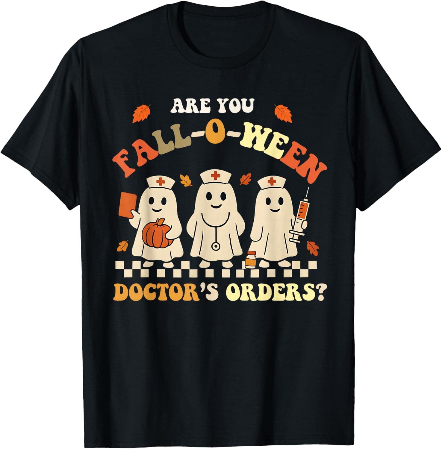 Funny Nurse Halloween Ghost Medical Fall Humor T-Shirt - Trending POD product with BSR 244,997
