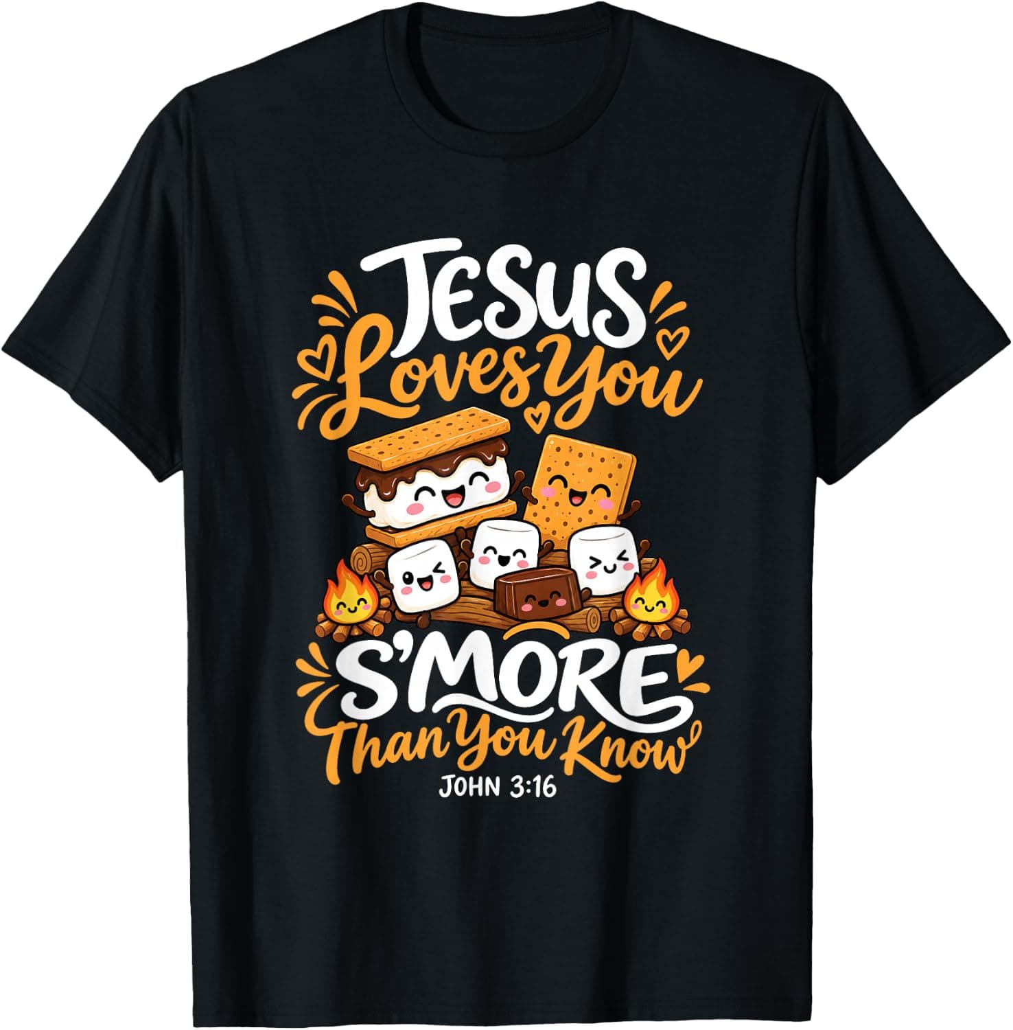 Jesus Loves You S'More Christian S'Mores Campfire John 3 16 T-Shirt - Trending POD product with BSR 403,907