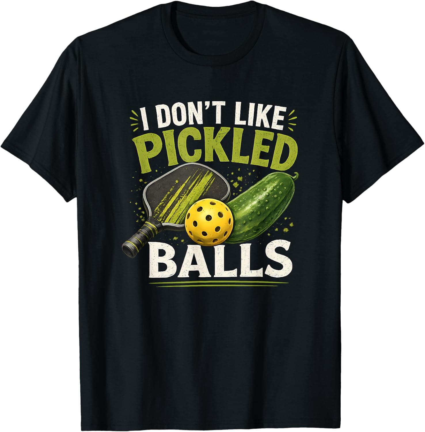 I Don't Like Pickled Balls Funny Pickleball Retro Distressed T-Shirt - Trending POD product with BSR 1,585,091