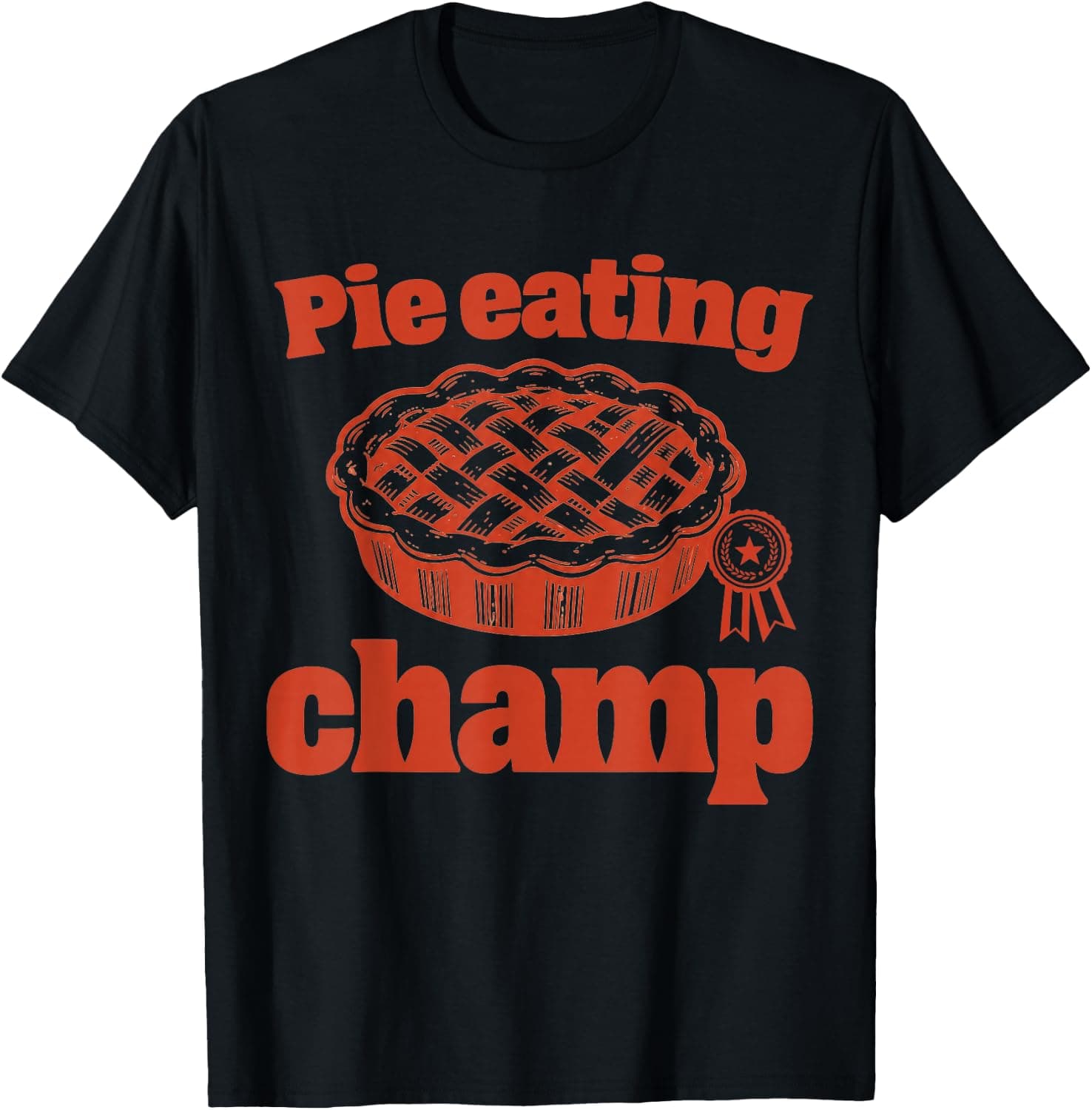 Pie Eating Champ Thanksgiving Pumpkin Pie Champion Contest T-Shirt - Trending POD product with BSR 948,788