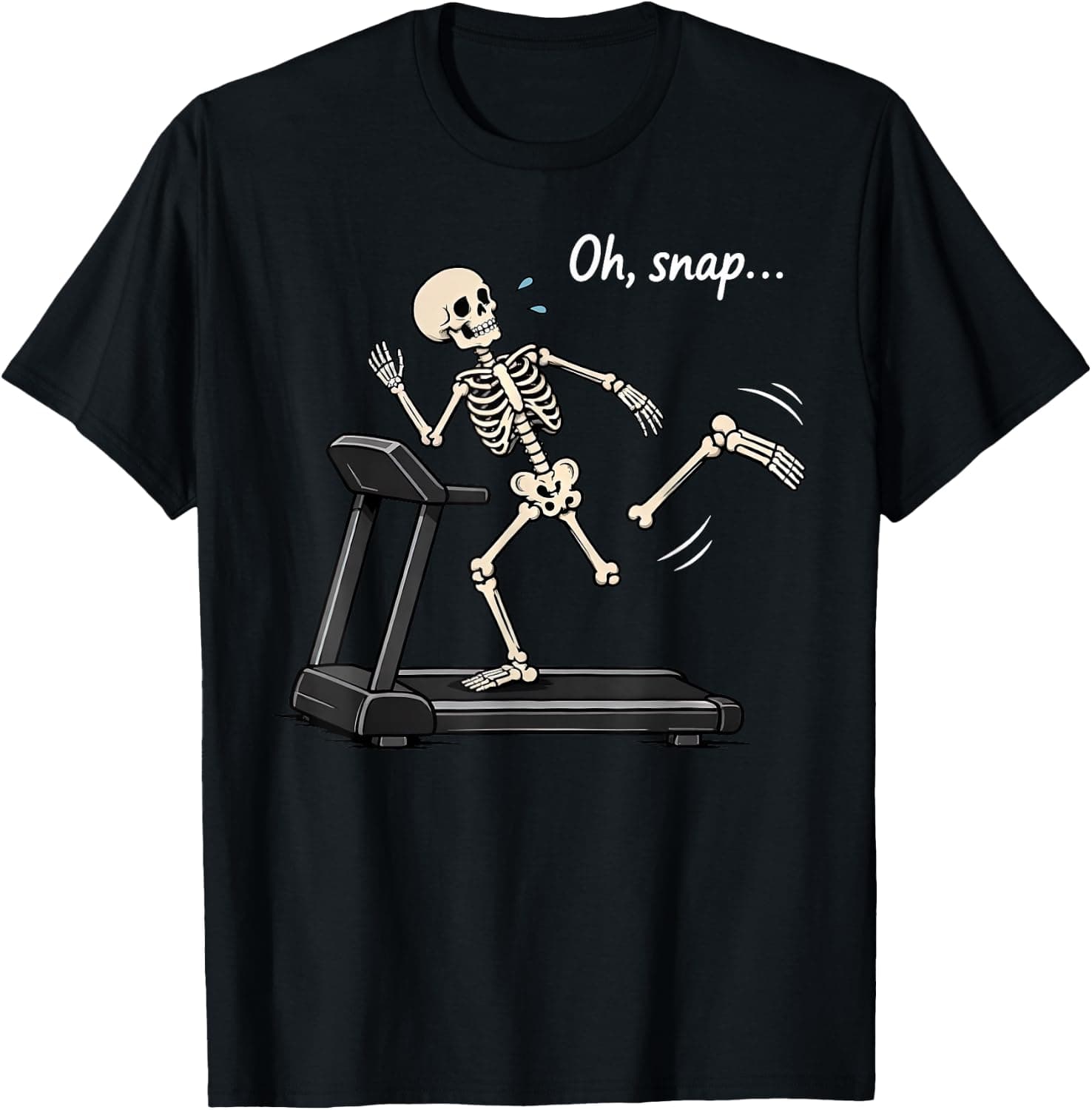 Oh Snap Funny Skeleton Treadmill Gym Workout Fitness Humor T-Shirt - Trending POD product with BSR 782,356