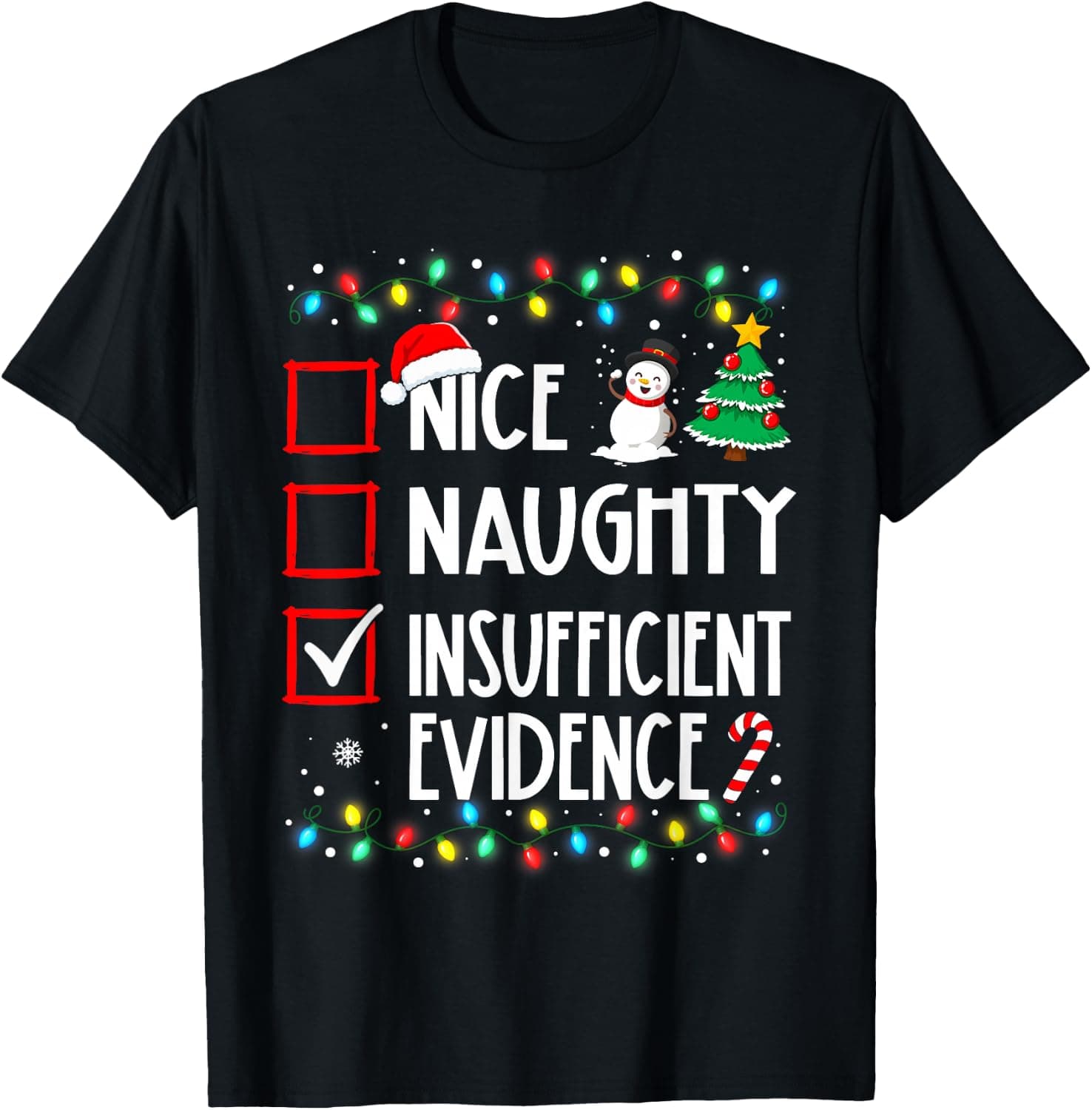 Nice Naughty Insufficient Evidence Christmas Santa Claus T-Shirt - Trending Amazon merch on demand shirt with BSR 2,192,073