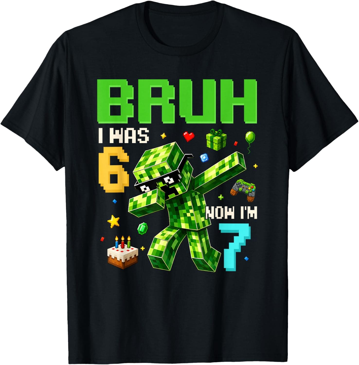 Bruh I was 6 Now I'm 7 7th Birthday 6 7 Boys Gaming Kids T-Shirt - Trending POD product with BSR 953,798