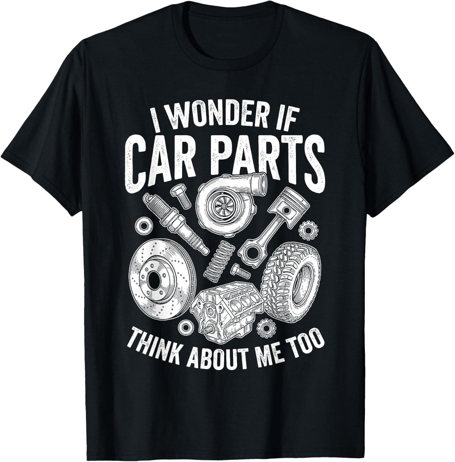 Cool Car Parts Art for Men Women Auto Mechanic Car Guy T-Shirt - Trending Amazon merch on demand shirt with BSR 1,670,822