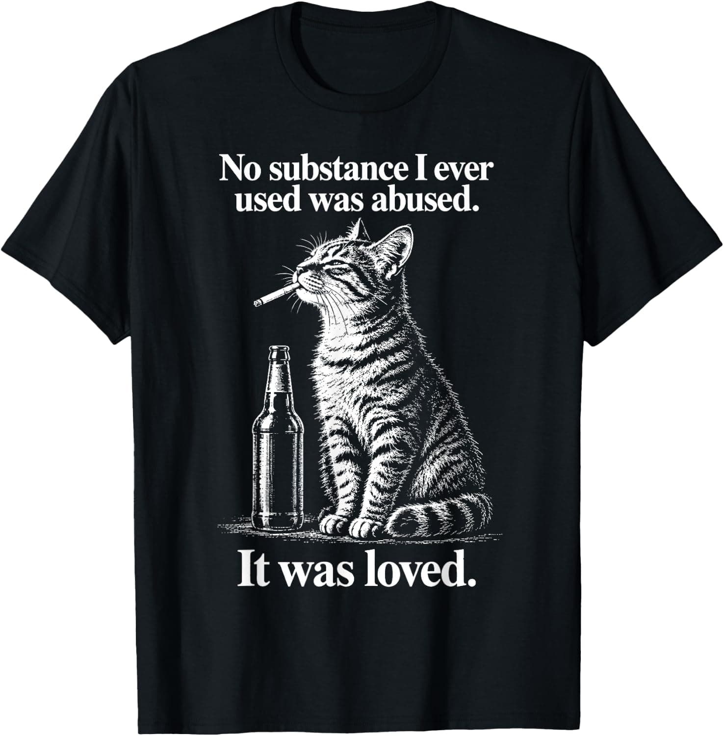 No Substance I Ever Used was Abused It was Loved Cat Smoking T-Shirt - Trending POD product with BSR 1,342,530