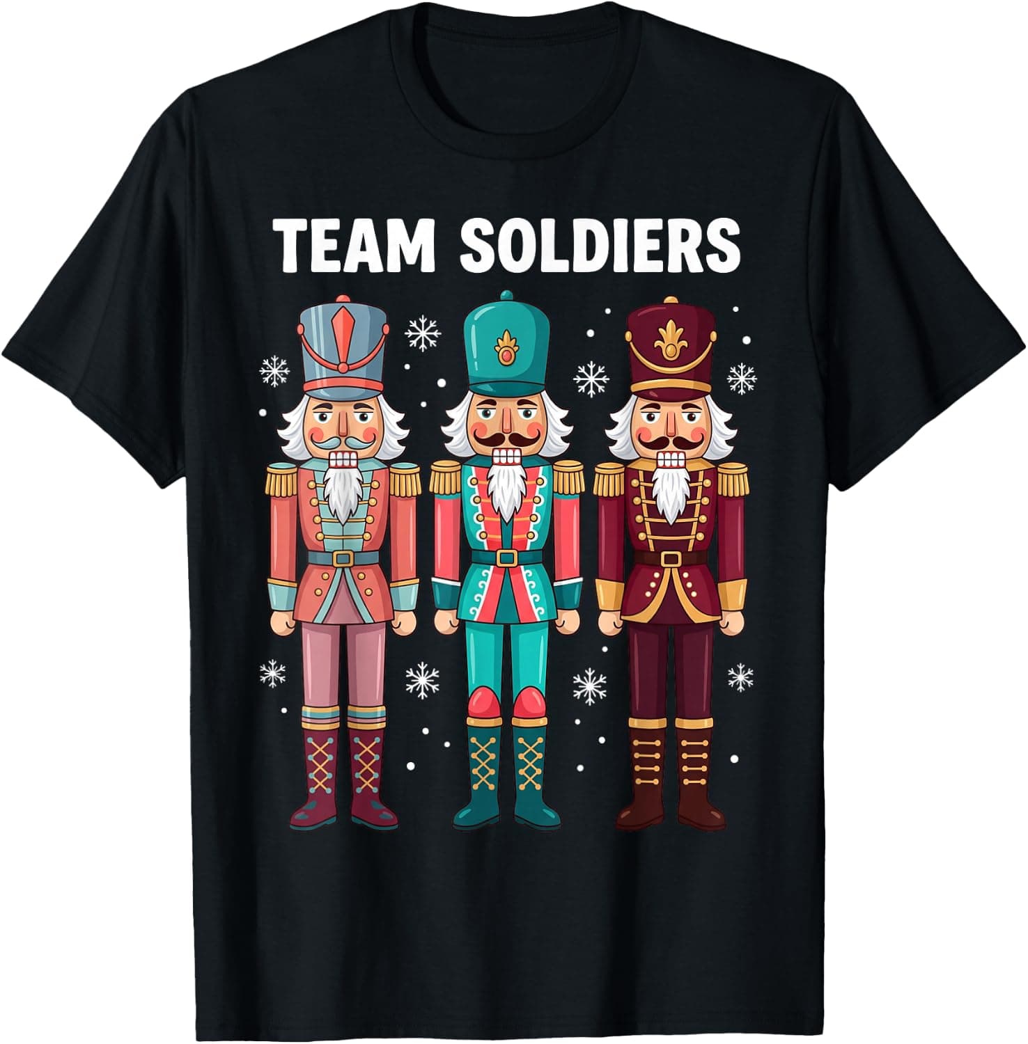 Team Soldiers Nutcracker Matching Funny Holiday Design T-Shirt - Trending Amazon merch on demand shirt with BSR 1,283,370