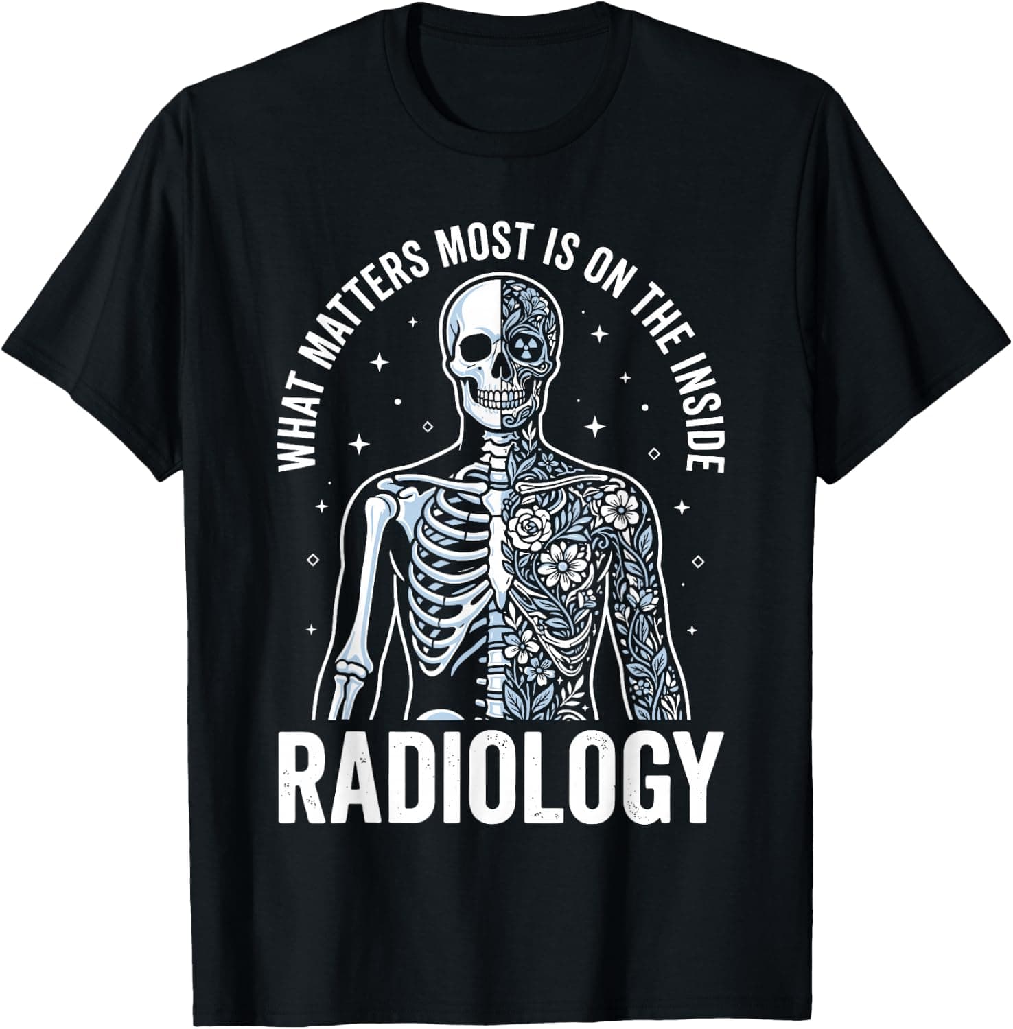 Cool Radiology Art for Men Women Xray Technician Radiology T-Shirt - Trending Amazon merch on demand shirt with BSR 1,028,765