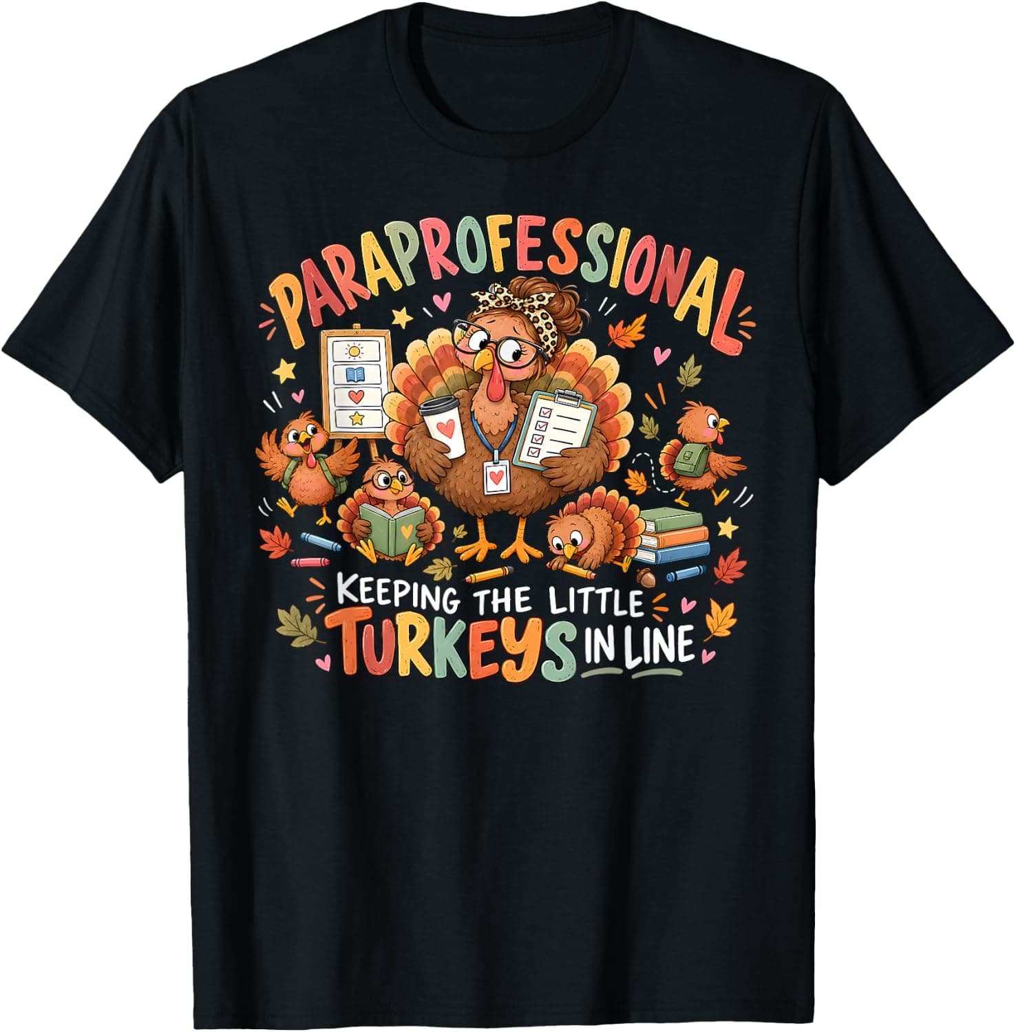 Paraprofessional Turkey para Teacher Aide Fall Thanksgiving T-Shirt - Trending Amazon merch on demand shirt with BSR 1,456,441