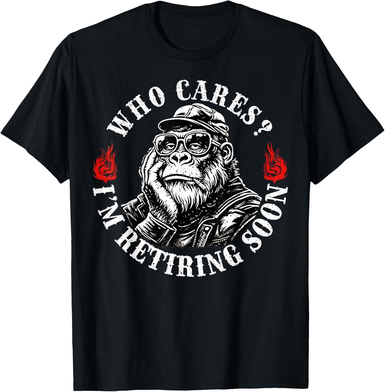 Who Cares I'm Retiring Soon Funny Retirement Monkey Humor T-Shirt - Trending POD product with BSR 665,033