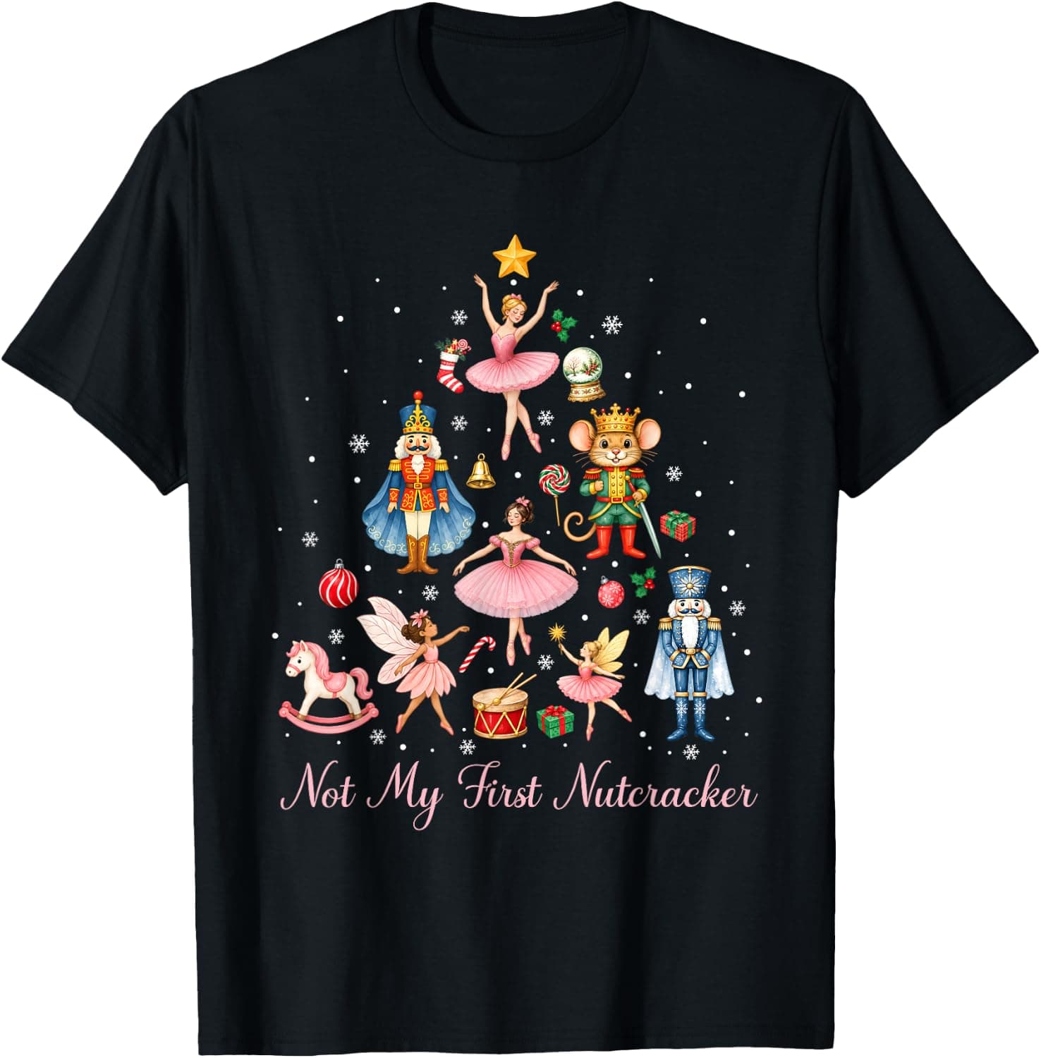 Not My First Nutcracker Ballet Lover Christmas Holiday Xmas T-Shirt - Trending Amazon merch on demand shirt with BSR 1,496,590