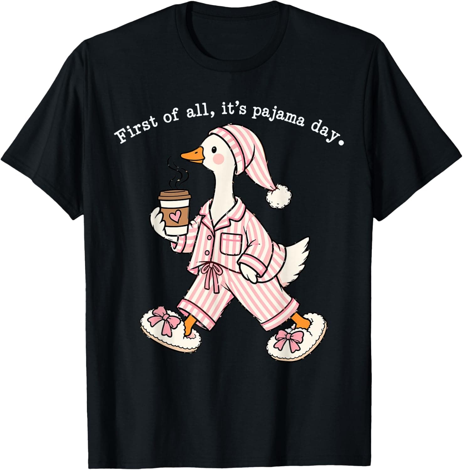 First of All It is Pajama Day Cute Goose Elementary Teacher T-Shirt - Trending Amazon merch on demand shirt with BSR 330,907