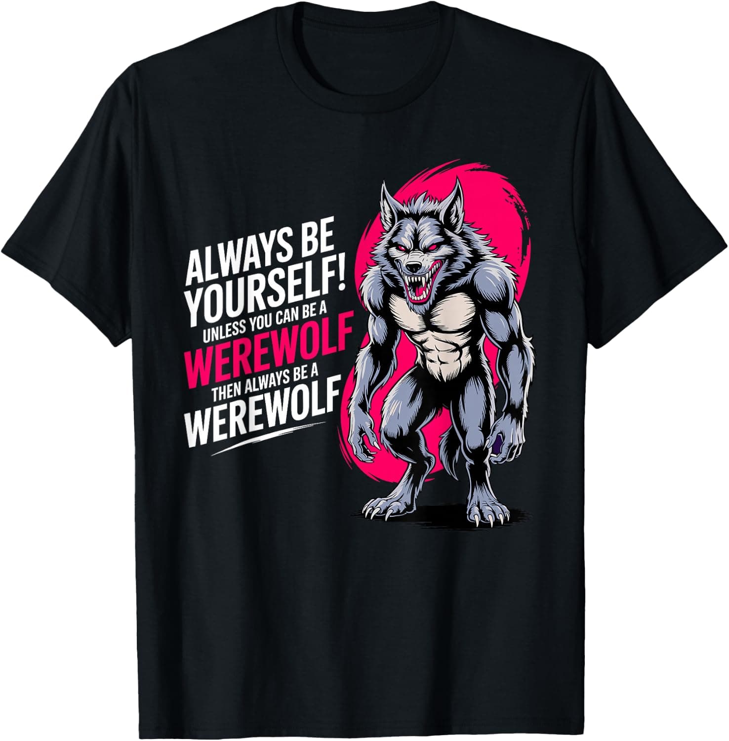 Funny Werewolf Costume for Men Women Kids Werewolf Lover T-Shirt - Trending Amazon merch on demand shirt with BSR 963,324