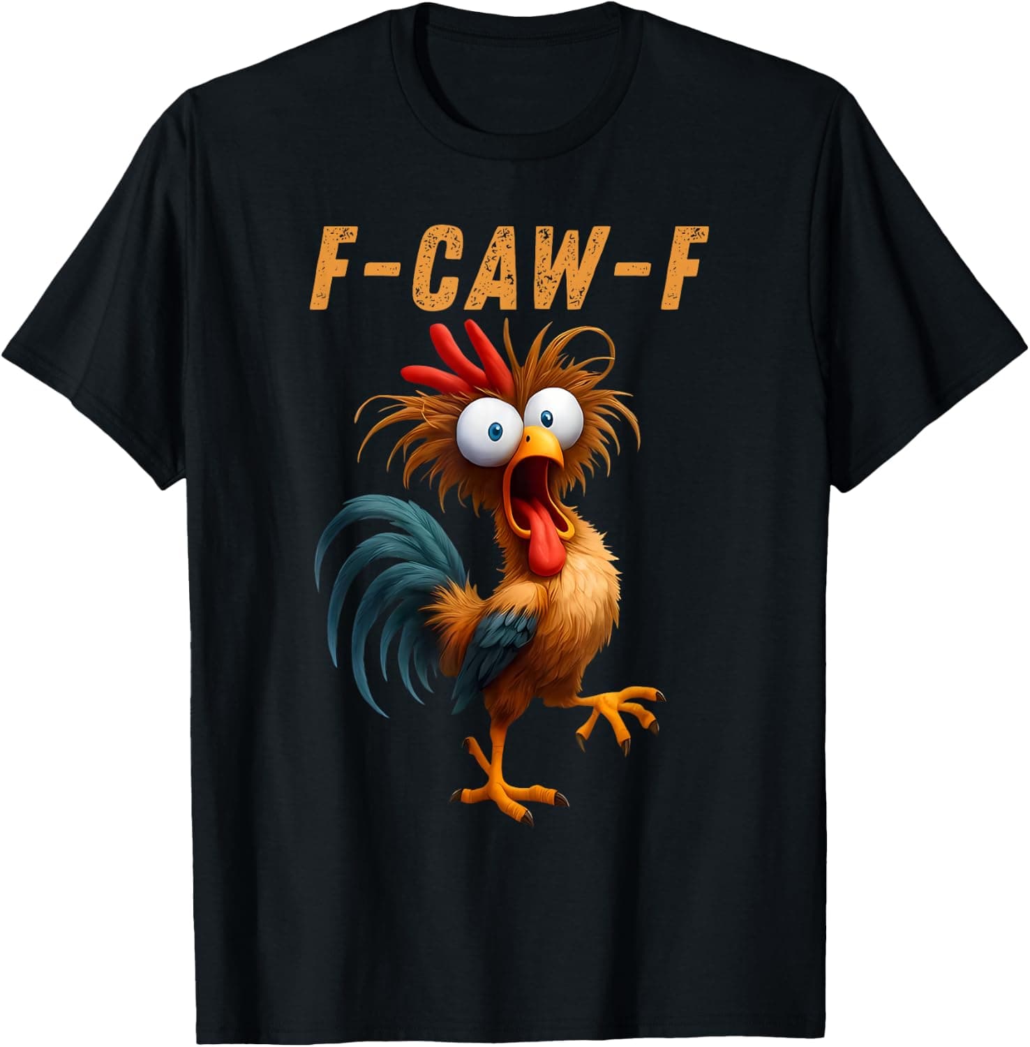 Funny F-Caw-F Chicken FCAWF Chicken T-Shirt - Trending POD product with BSR 143,520