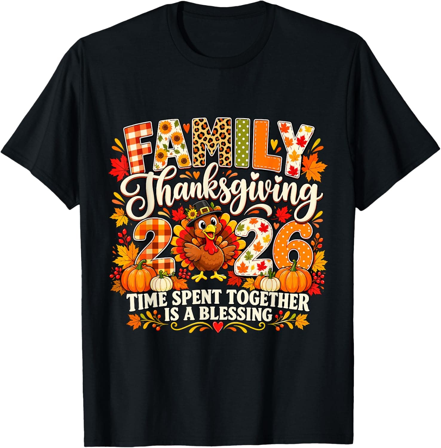 Family Thanksgiving 2026 Time Spent Together is A Blessing T-Shirt - Trending Amazon merch on demand shirt with BSR 1,504,821
