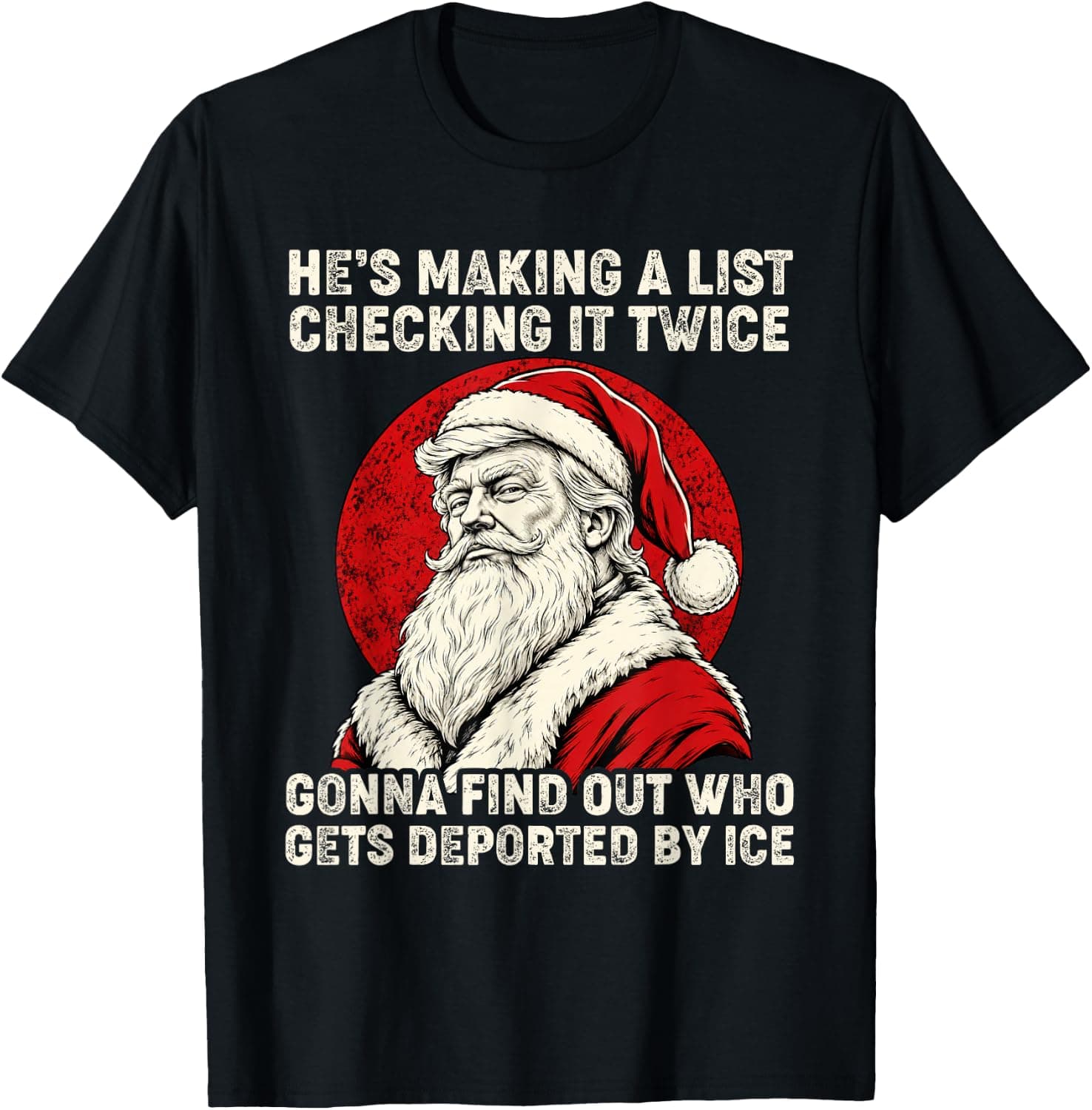 He's Making a List Checking It Twice Santa Claus Christmas T-Shirt - Trending Amazon merch on demand shirt with BSR 1,407,953