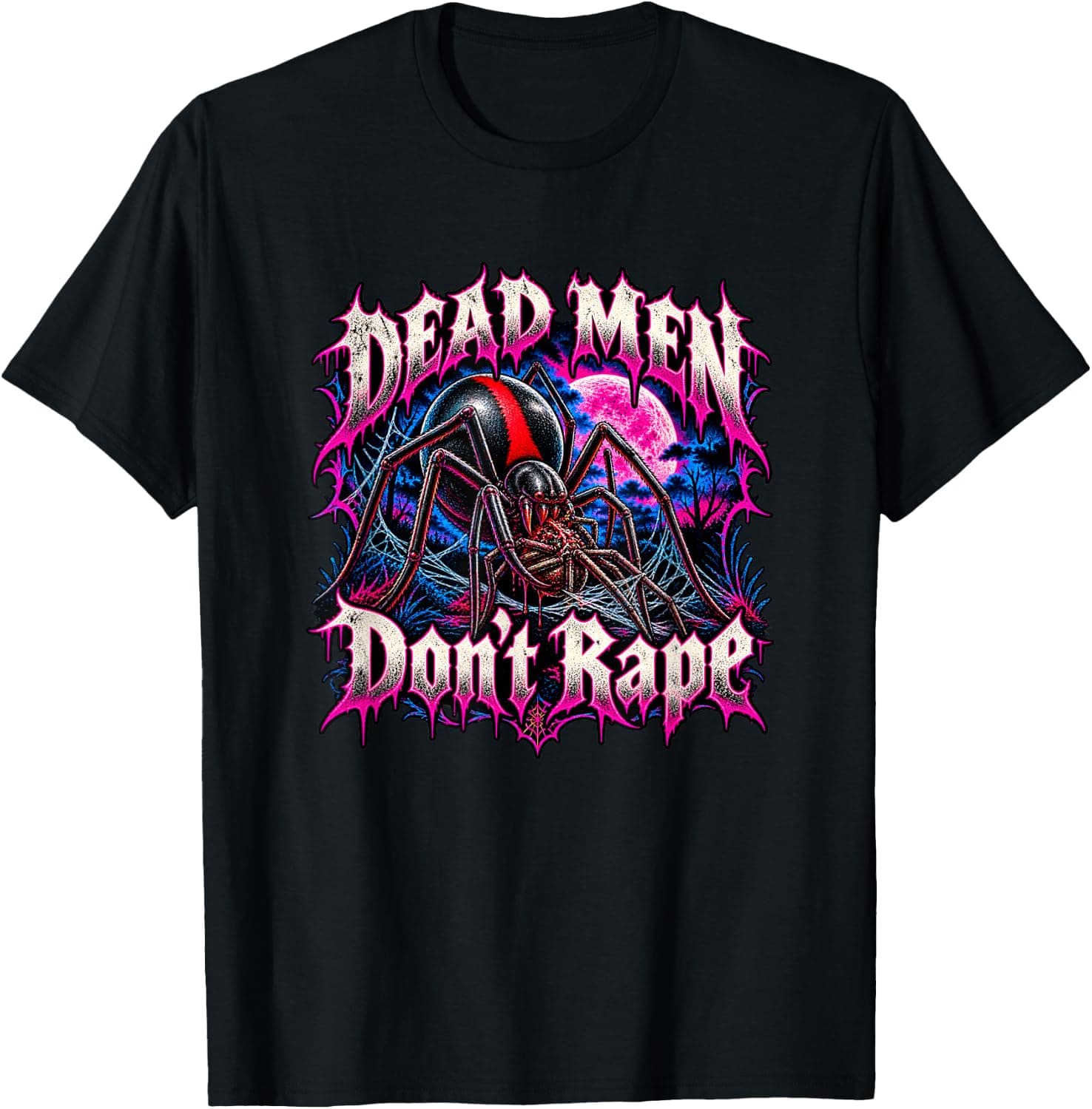 Dead Men Don't Rape Female Redback Spider Feminist Protest T-Shirt - Trending Amazon merch on demand shirt with BSR 1,246,493