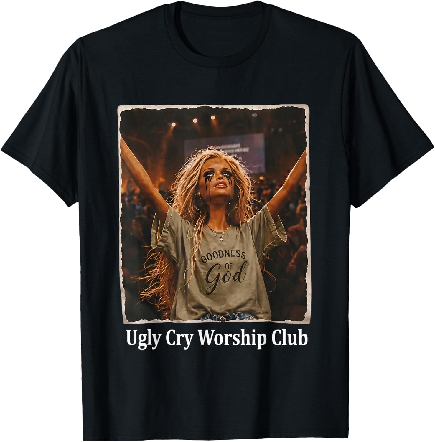 Ugly Cry Worship Club Funny Christian Faith Humor Saying T-Shirt - Trending Amazon merch on demand shirt with BSR 1,119,824