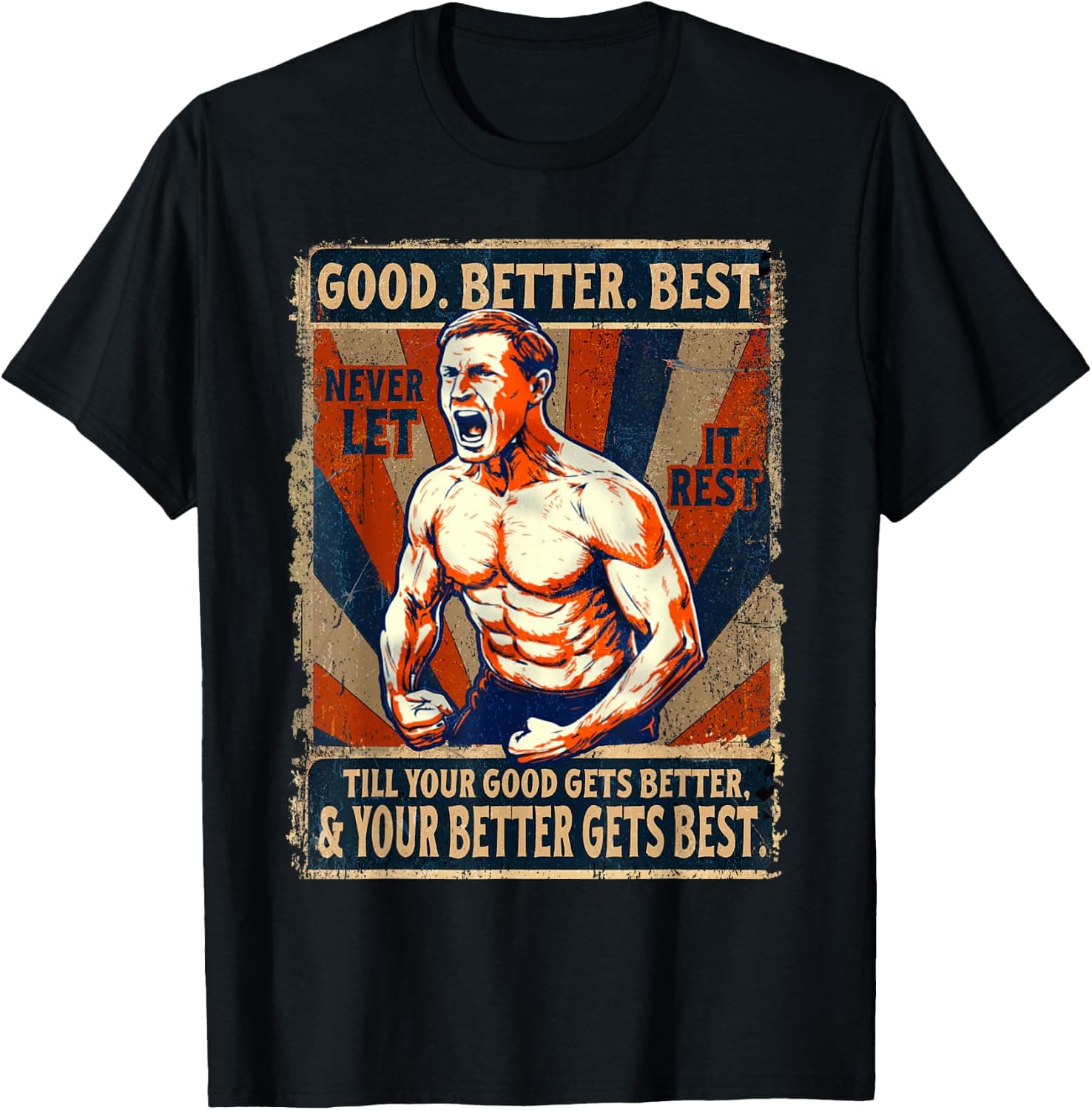 Good Better Best Never Let It Rest Xmas Ben Johnson T-Shirt - Trending POD product with BSR 201,183
