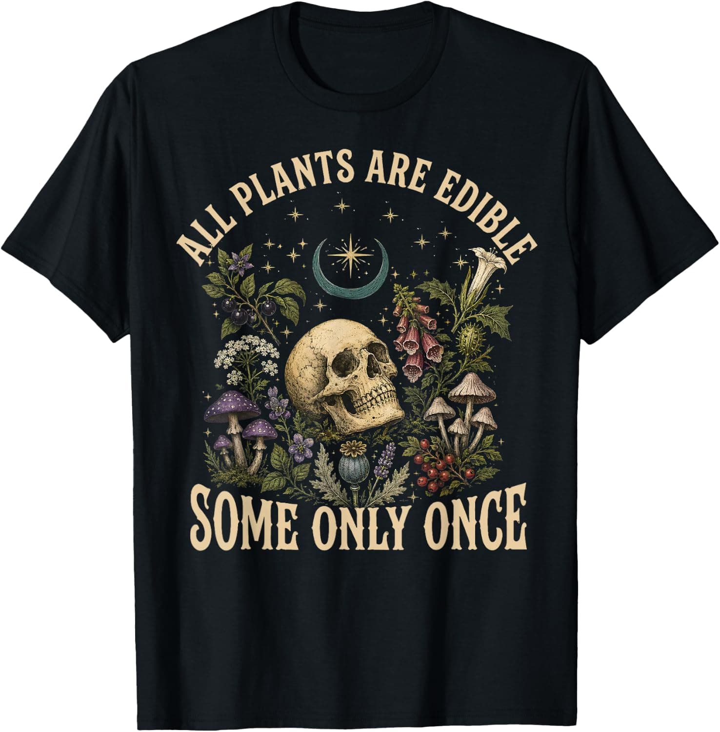All Plants are Edible Some Only Once Funny Botany Gardening T-Shirt - Trending Amazon merch on demand shirt with BSR 2,424,007