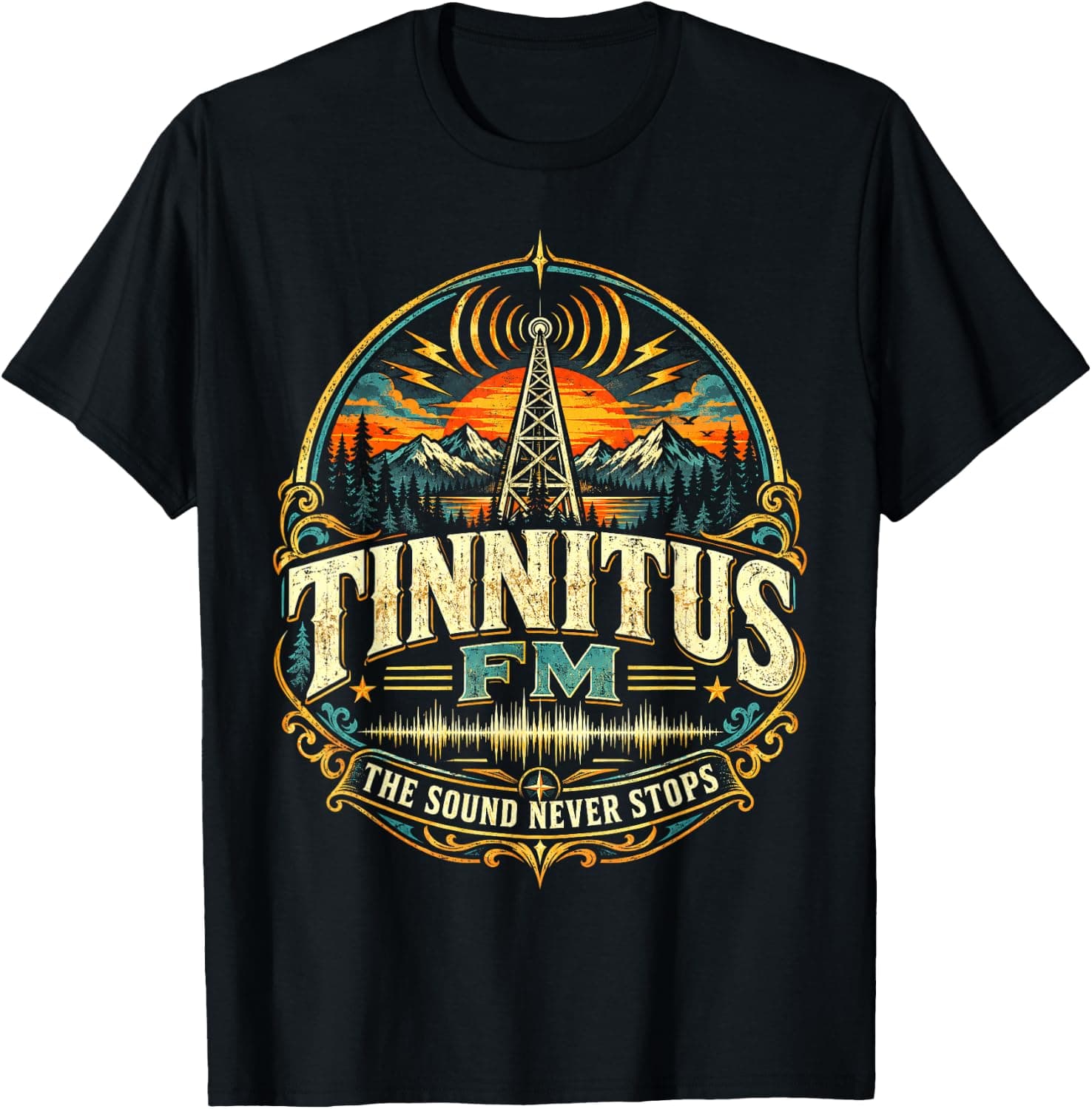 Tinnitus FM The Sound Never Stops 1997 Hearing Humor T-Shirt - Trending Amazon merch on demand shirt with BSR 828,209