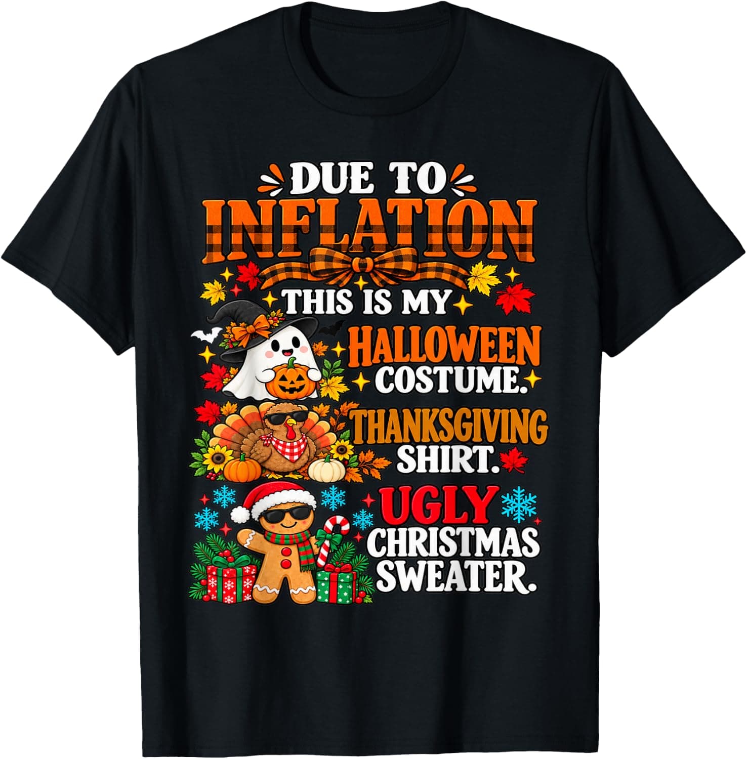 Due to Inflation This is My Halloween Thanksgiving Christmas T-Shirt - Trending Amazon merch on demand shirt with BSR 756,986