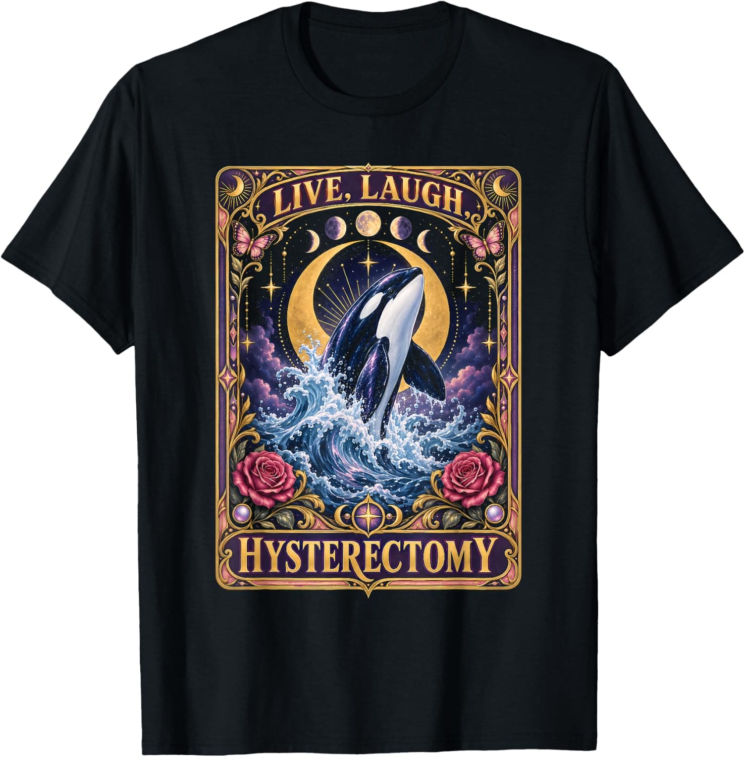 Hysterectomy Recovery Live Laugh Hysterectomy Tarot Orca T-Shirt - Trending Amazon merch on demand shirt with BSR 686,810