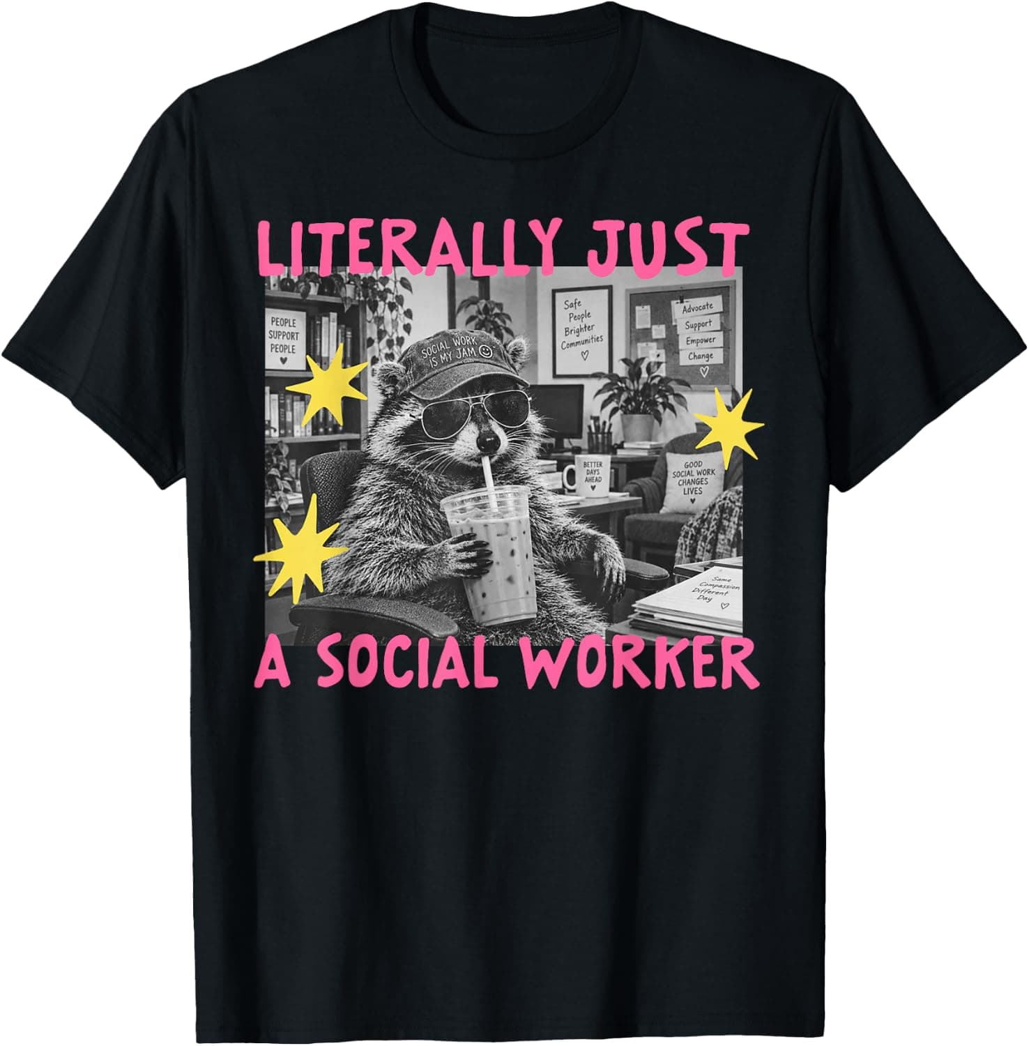 Literally Just A Social Worker Funny Raccoon Iced Coffee T-Shirt - Trending POD product with BSR 700,820