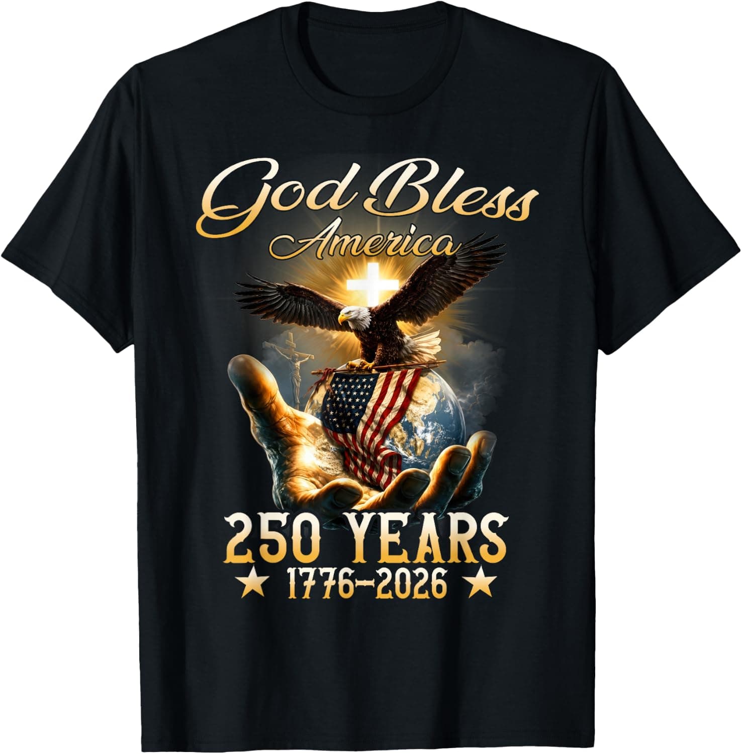 God Bless America 250 Years 1776 2026 Christian 4th of July T-Shirt - Trending POD product with BSR 125,404