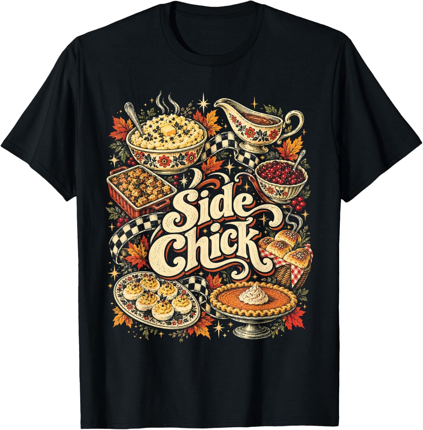 Autumn Leaves Sides Menu Funny Food Thanksgiving Side Chick T-Shirt - Trending Amazon merch on demand shirt with BSR 522,659