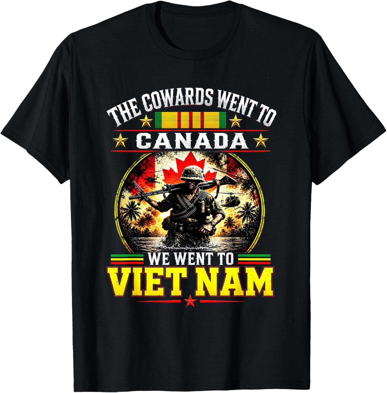 The Cowards Went to Canada We Went to Viet NAM T-Shirt - Trending Amazon merch on demand shirt with BSR 2,621,571
